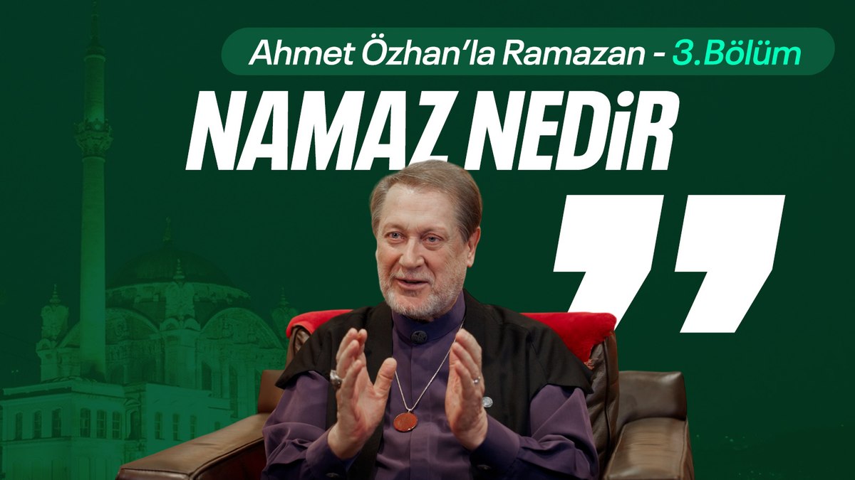 Ahmet Özhan’la Ramazan 3. bölüm